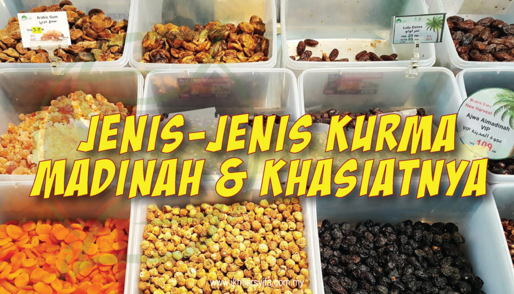 Jenis-Jenis Kurma Madinah & Khasiatnya - IKHTIAR SYIFA